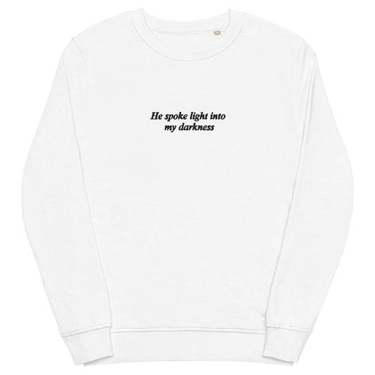 Light into my Darkness Sweatshirt